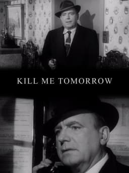 Kill Me Tomorrow