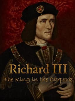 Richard III: The King in the Car Park