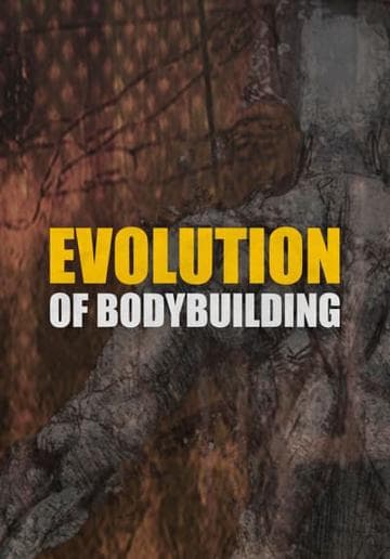 Evolution of Bodybuilding