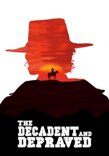 The Decadent and Depraved