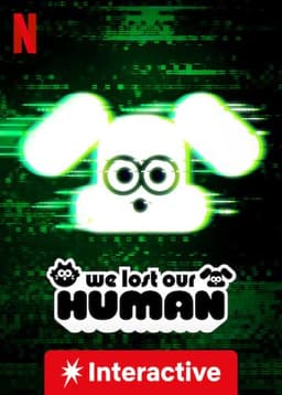 We Lost Our Human