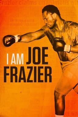 I Am Joe Frazier
