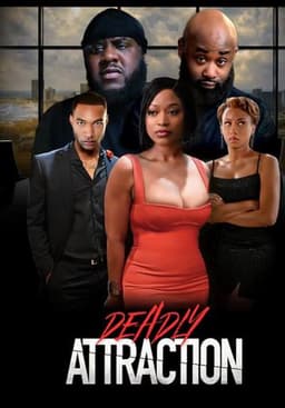Deadly Attraction