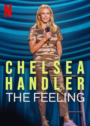 Chelsea Handler: The Feeling