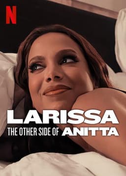 Larissa: The Other Side of Anitta