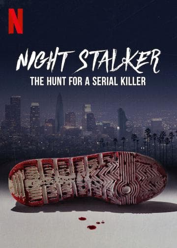 Night Stalker: The Hunt for a Serial Killer