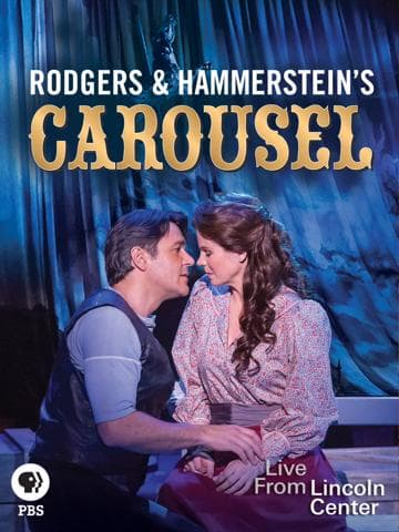 Rodgers and Hammerstein's Carousel: Live from Lincoln Center