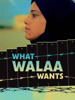 What Walaa Wants