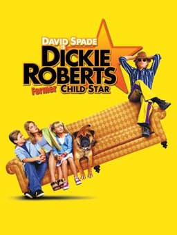 Dickie Roberts: Former Child Star