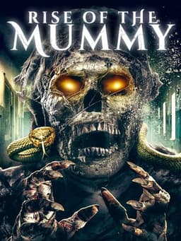 Rise of the Mummy
