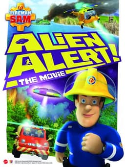 Fireman Sam: Alien Alert! The Movie