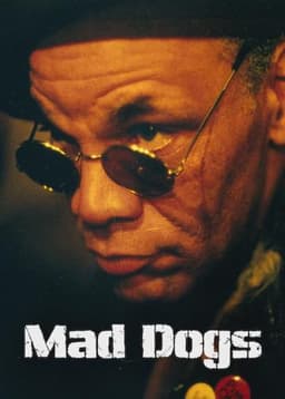 Mad Dogs