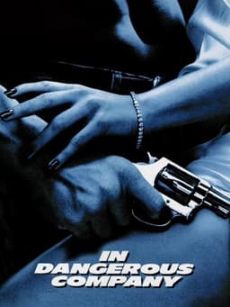 In Dangerous Company