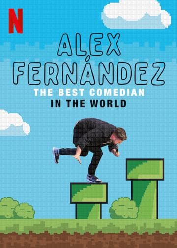 Alex Fernández: The Best Comedian in the World