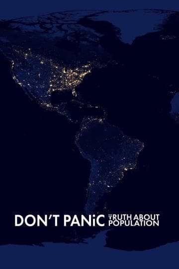 Don't Panic: The Truth About Population