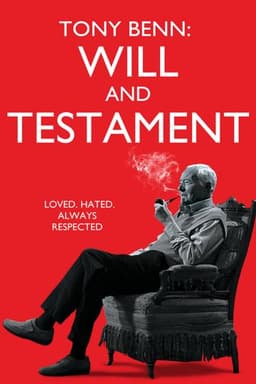 Tony Benn: Will and Testament