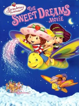 Strawberry Shortcake: The Sweet Dreams Movie
