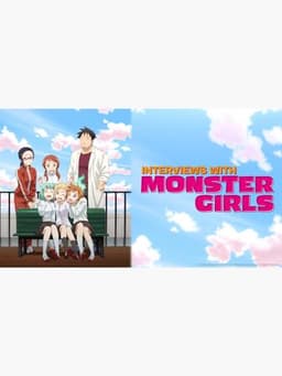 Interviews with Monster Girls
