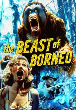 The Beast of Borneo