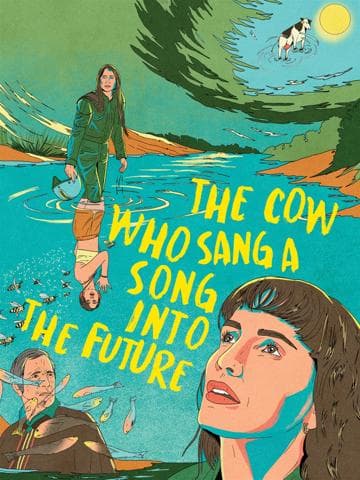 The Cow Who Sang a Song into the Future