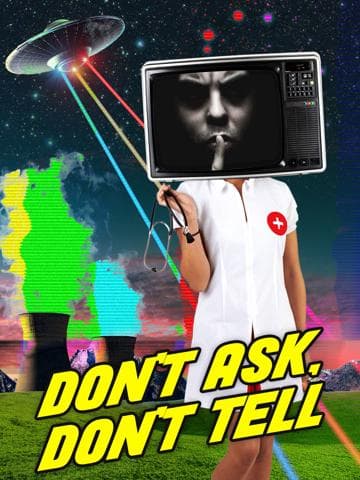 Don't Ask Don't Tell