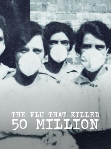 The Flu That Killed 50 Million