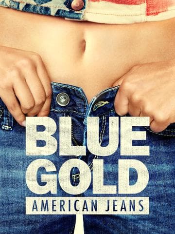 Blue Gold: American Jeans