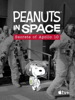 Peanuts in Space: Secrets of Apollo 10