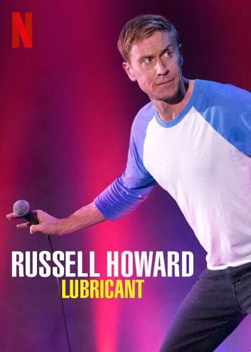 Russell Howard: Lubricant