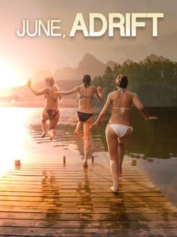 June, Adrift