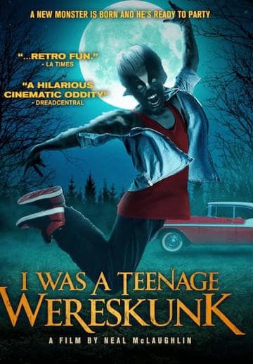 I Was a Teenage Wereskunk