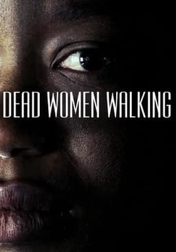 Dead Women Walking