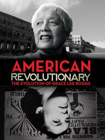 American Revolutionary: The Evolution of Grace Lee Boggs