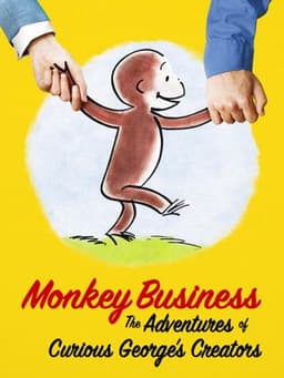 Monkey Business: The Adventures of Curious George's Creators
