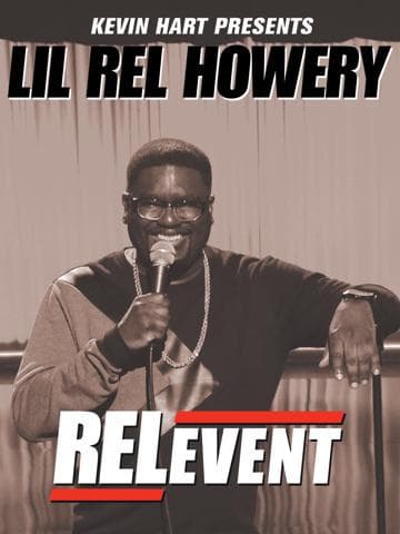 Lil Rel Howery: RELevent