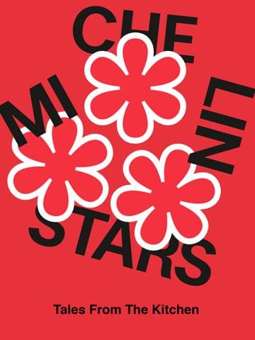 Michelin Stars: Tales from the Kitchen