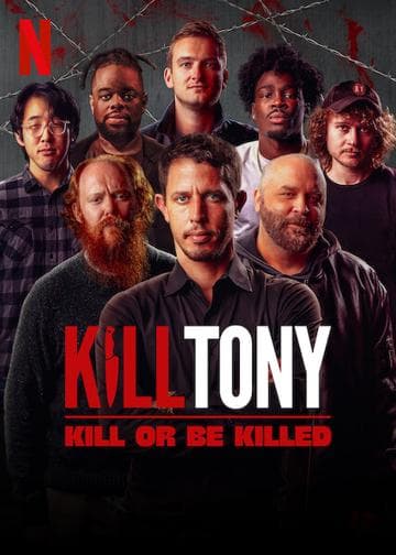 Kill Tony: Kill or Be Killed