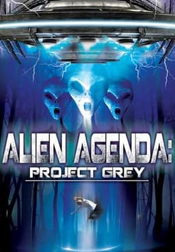 Alien Agenda: Project Grey