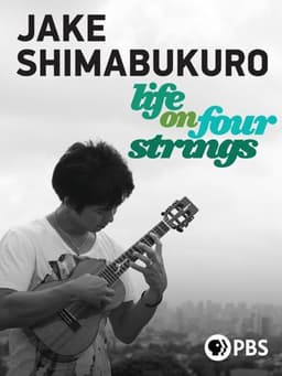 Jake Shimabukuro: Life on Four Strings