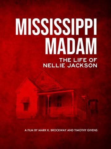 Mississippi Madam: The Life of Nellie Jackson