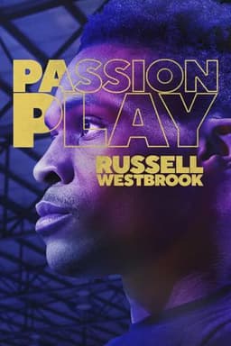 Passion Play: Russell Westbrook