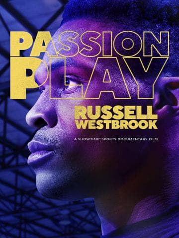 Passion Play: Russell Westbrook
