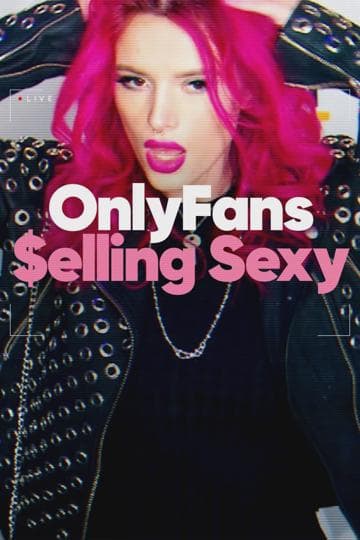 OnlyFans: Selling Sexy