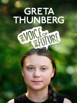 Greta Thunberg: The Voice of the Future