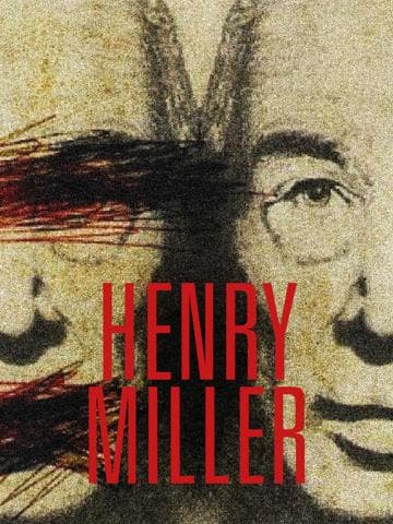 Henry Miller: Prophet of Desire