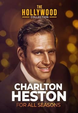 Charlton Heston: For All Seasons