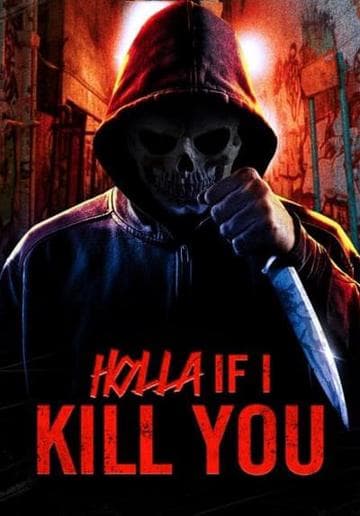 Holla If I Kill You