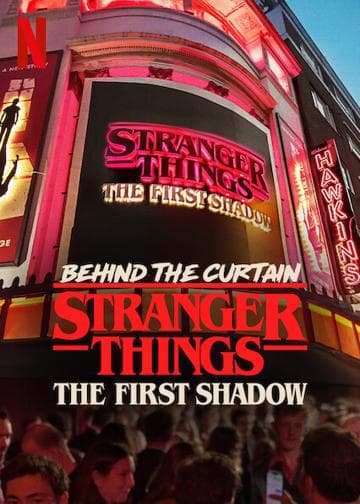 Behind the Curtain: Stranger Things: The First Shadow