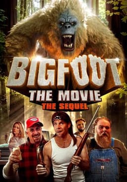 Bigfoot: The Movie - The Sequel
