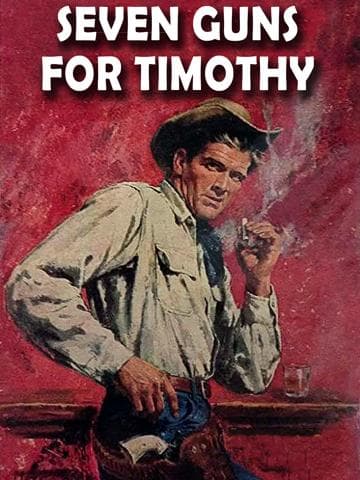 Seven Guns for Timothy